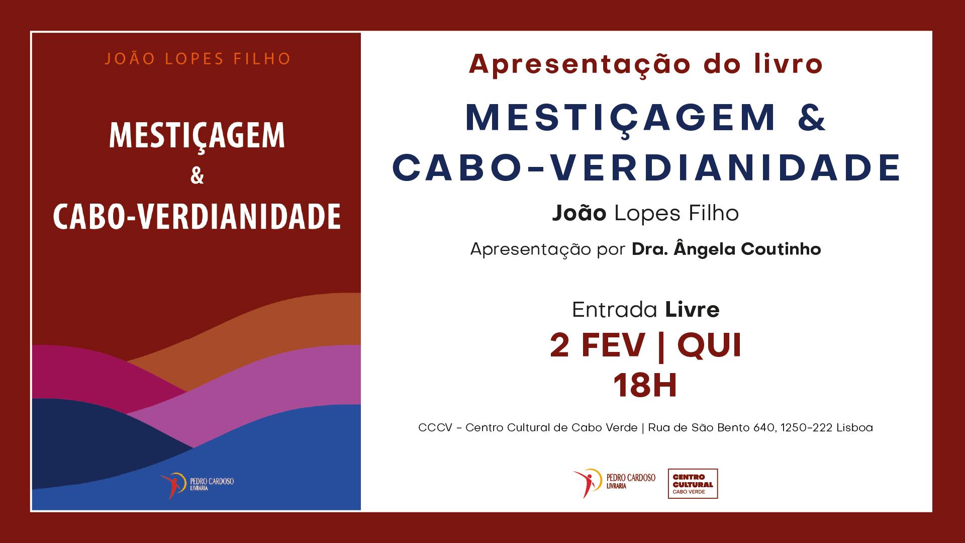 Apresentação do livro «Mestiçagem & Cabo-Verdianidade» de João Lopes Filho