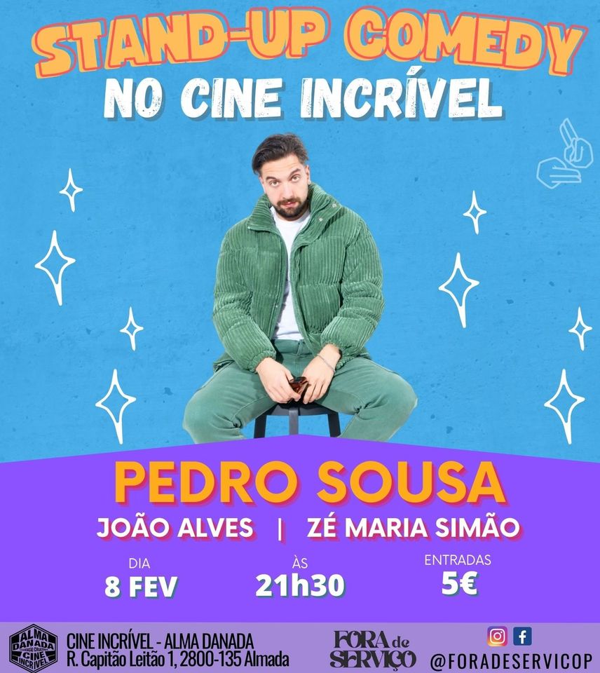 STAND-UP COMEDY - Pedro Sousa - João Alves - Zé Mª Simão - €5