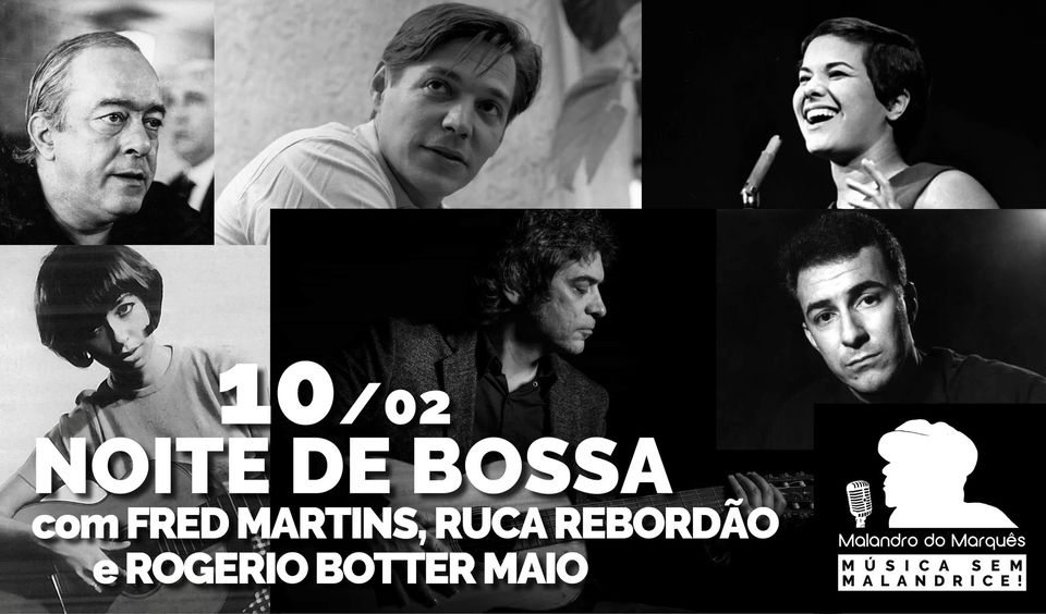 Noite de Bossa com Fred Martins, Ruca Rebordão e Rogerio Botter Maio