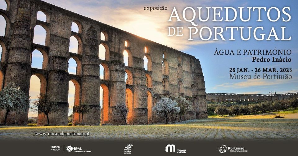 Exposição 'Aquedutos de Portugal: água e património' 