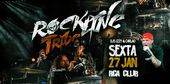 Rockline Tribe - Sex, 27 Jan - Rca Club