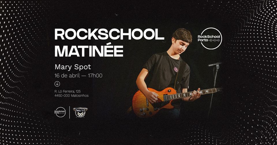 RockSchool Porto Matinée no Mary Spot Vintage Bar