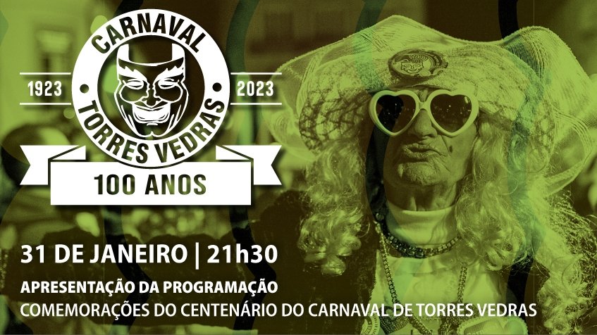 Apresentação da programação das comemorações do Centenário do Carnaval de Torres Vedras