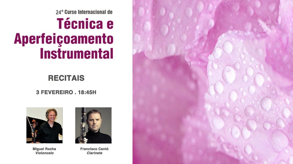 Recital - Miguel Rocha, Violoncelo e Francisco Cantó, Clarinete - XXIV Curso Internacional