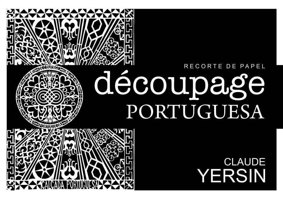 Exposição de Claude Yersin – Découpage Portuguesa