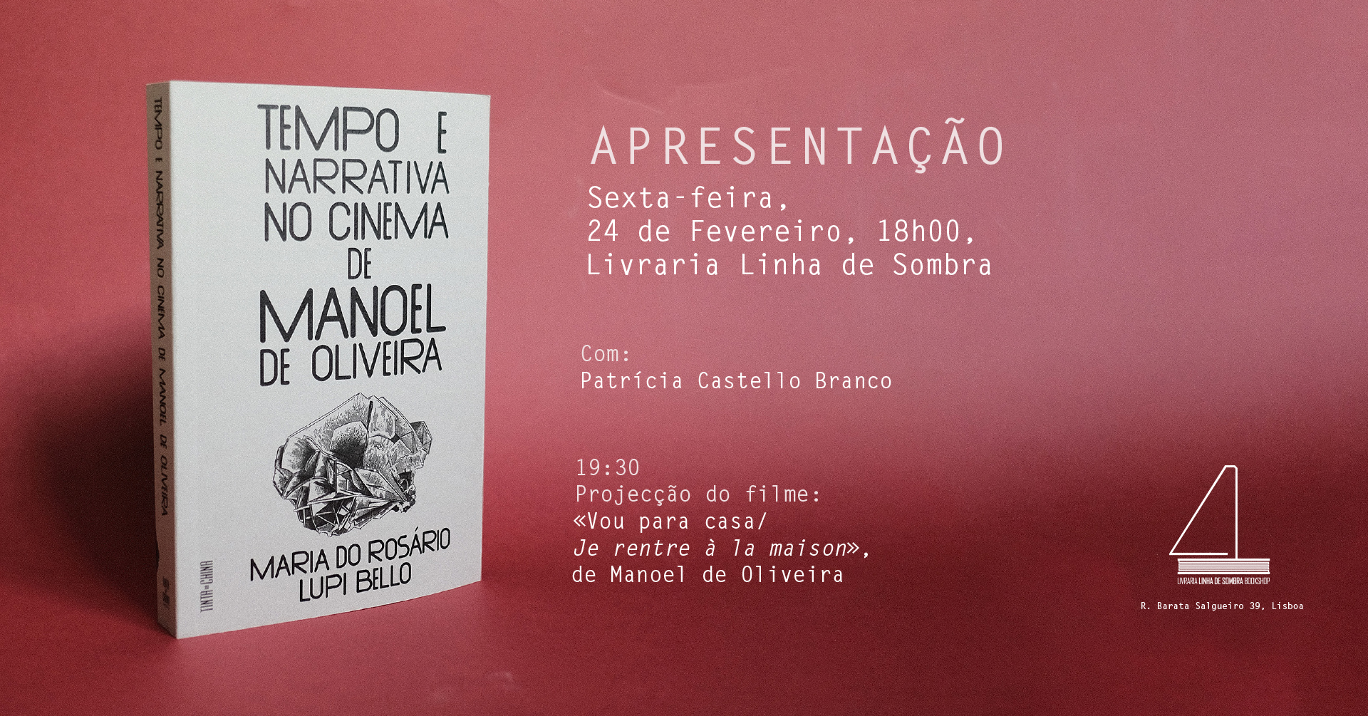 Apresentação do livro «Tempo e Narrativa no Cinema de Manoel de Oliveira»