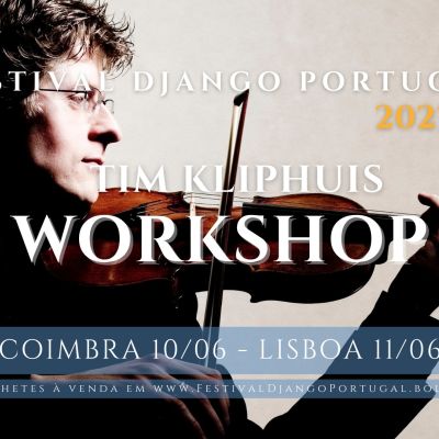 Tim Kliphuis WORKSHOP - Festival Django Portugal