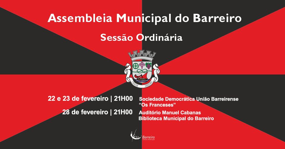 Assembleia Municipal do Barreiro Sessão Ordinária a 22, 23 e 28 de fevereiro