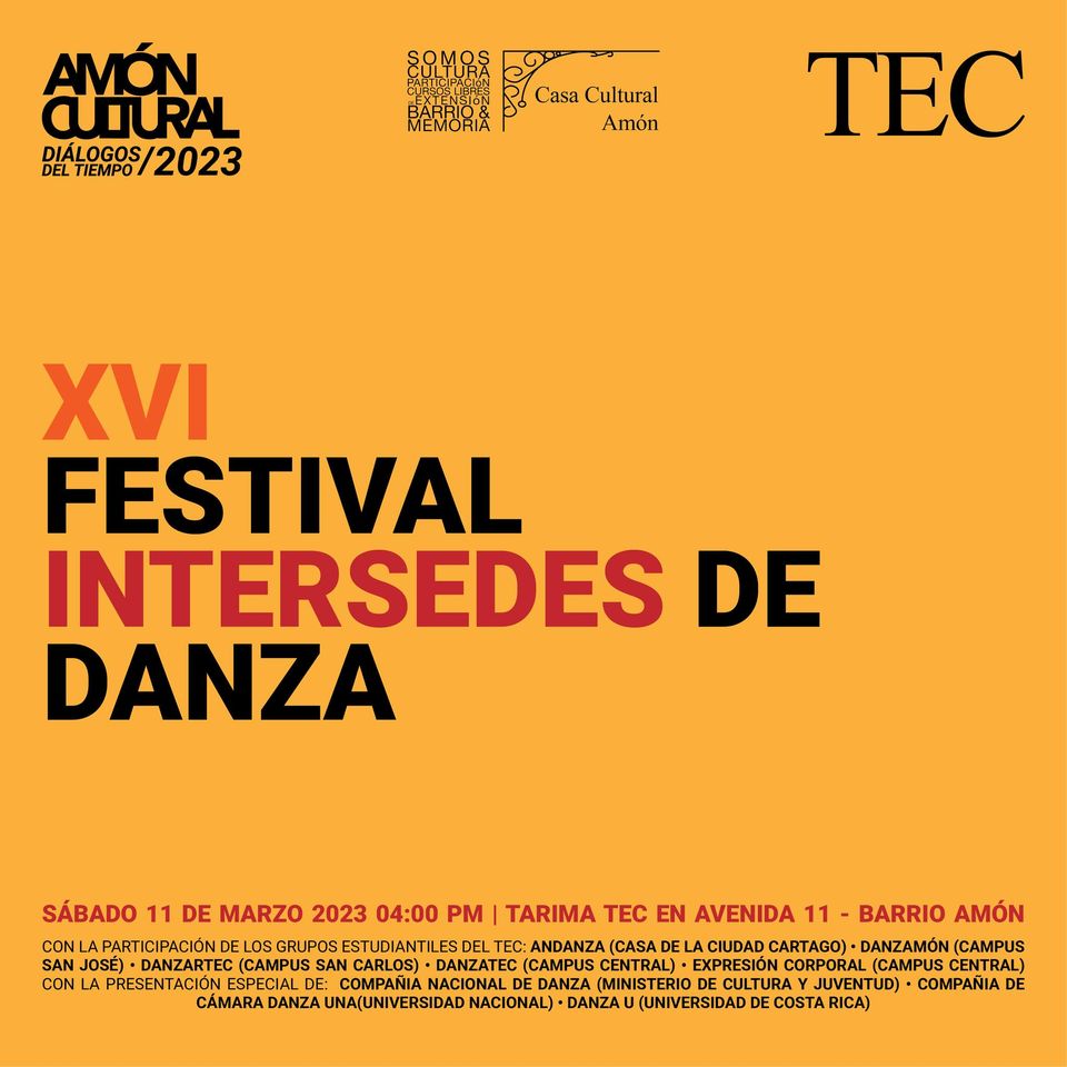 XVI Festival de Danza Intersedes del TEC en #AMONCULTURAL2023