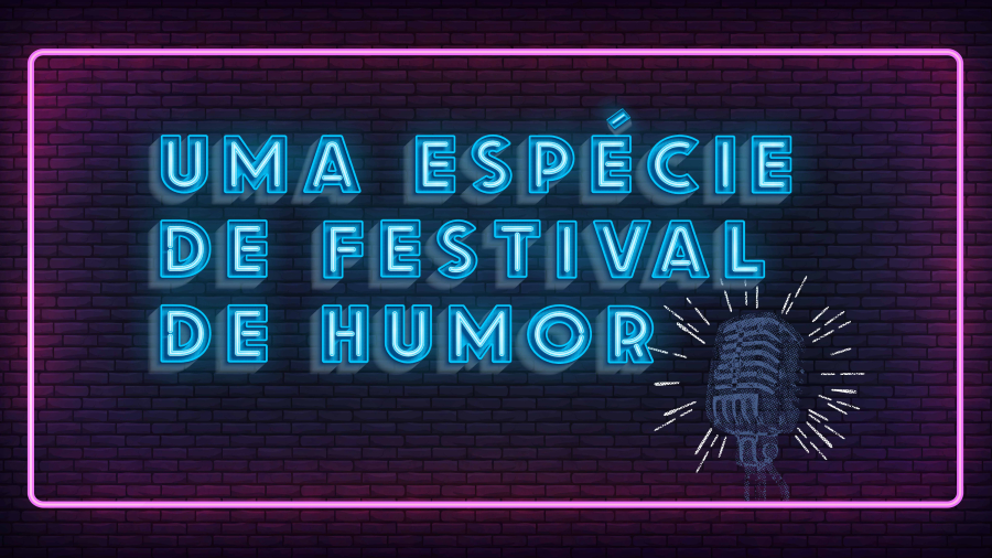 Uma Espécie de Festival de Humor