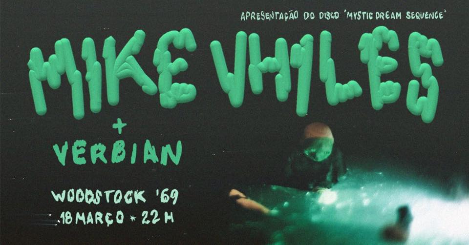 MIKE VHILES + Verbian @Woodstock69 Apresentação do disco “Mystic Dream Sequence”