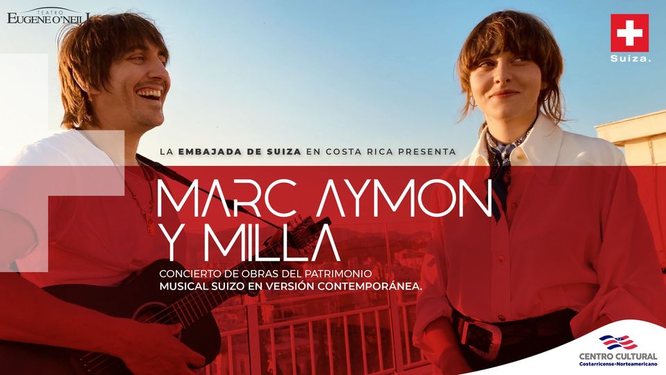 La Embajada de Suiza en Costa Rica presenta Marc Aymon y Milla