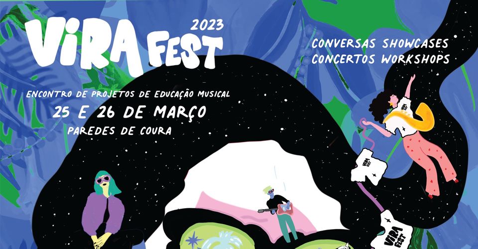 Vira Fest 2023 - Encontro de escolas e projetos de música | Paredes de Coura