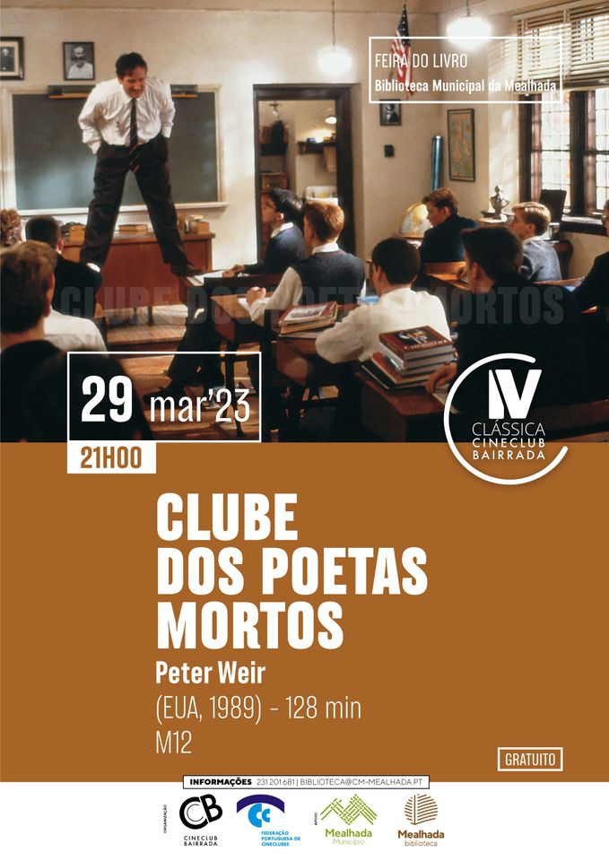 Cinema: O Clube dos Poetas Mortos (Dead Poets Society) ( de Peter Weir, 1990, EUA, 128’, M12)