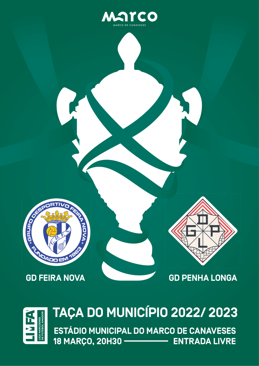 Taça do Município 2022/2023: GD Feira Nova x GD Penha Longa