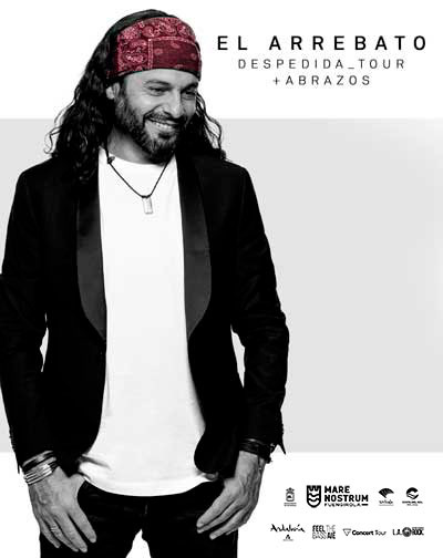 EL ARREBATO - DESPEDIDA TOUR +ABRAZOS 2023 · 