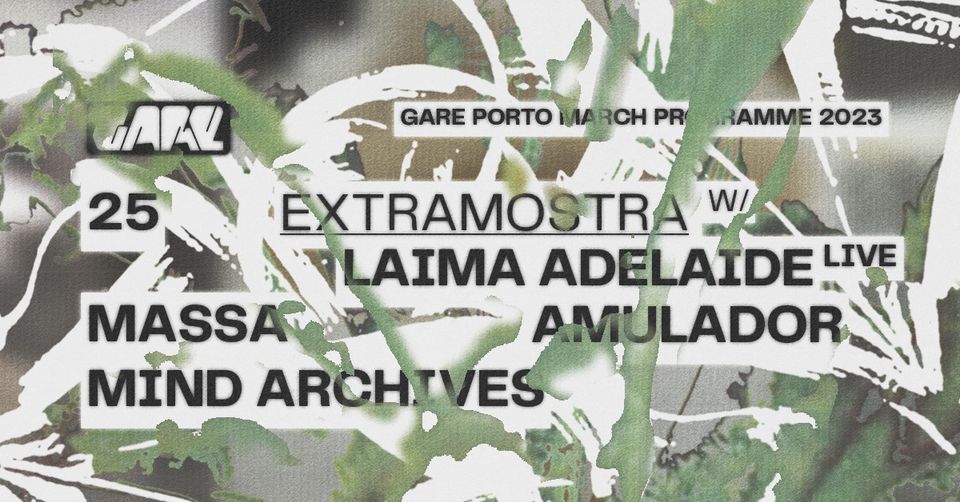 EXTRAMOSTRA * Laima Adelaide live + Massa + Amulador + Mind Archives 