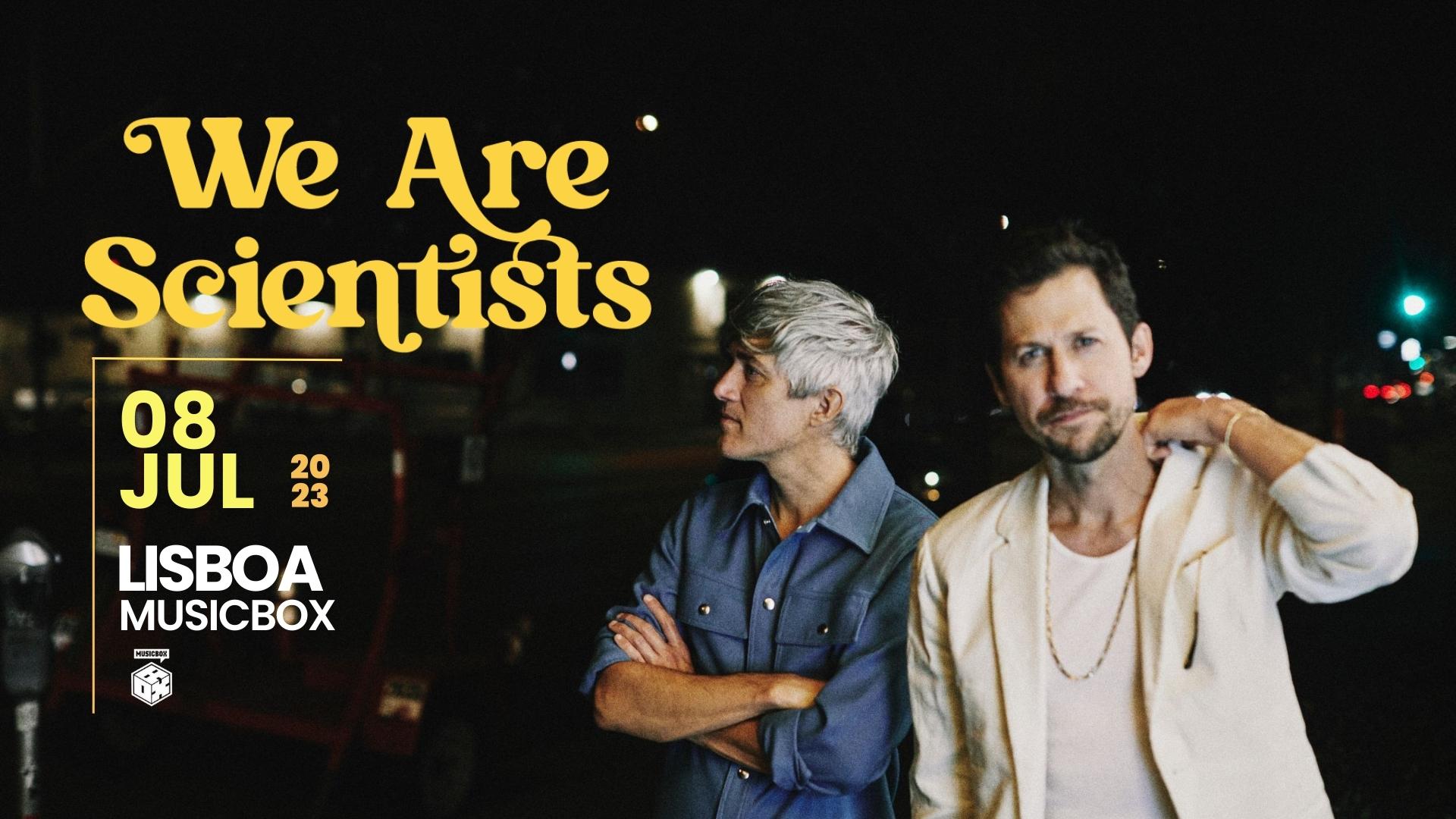 We Are Scientists | Musicbox | Lisboa
