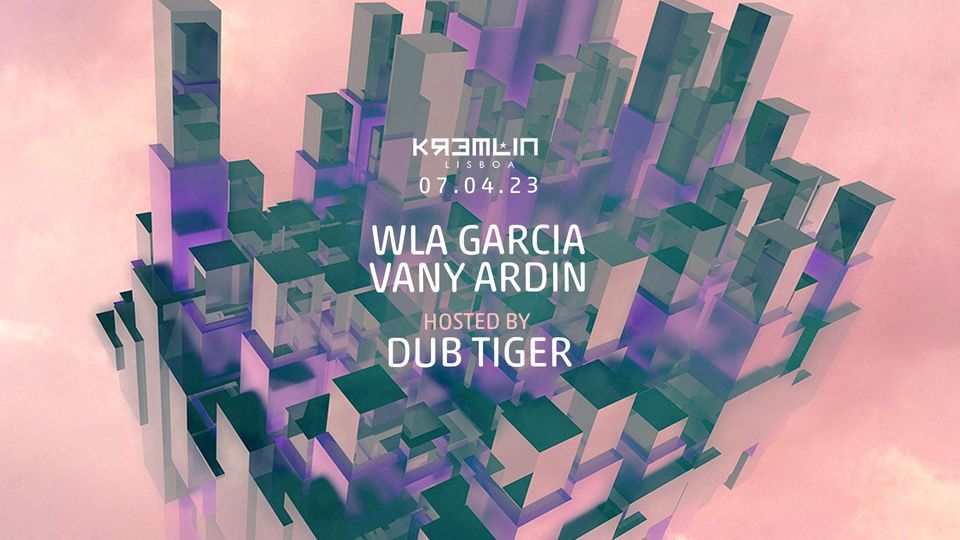 Wla Garcia, Vany Ardin - Hosted by Dub Tiger