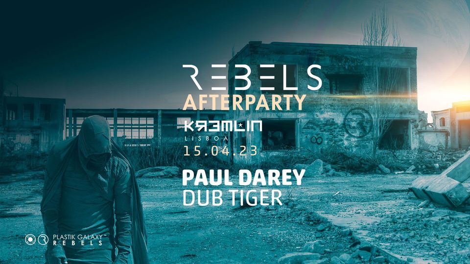 Rebels After Party - Paul Darey, Dub Tiger