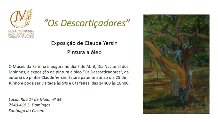 Os Descortiçadores” – exposição de Claude Yersin – Museu da Farinha