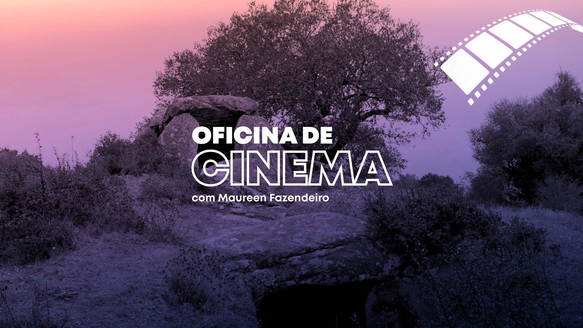 OFICINA DE CINEMA, COM MAUREEN FAZENDEIRO