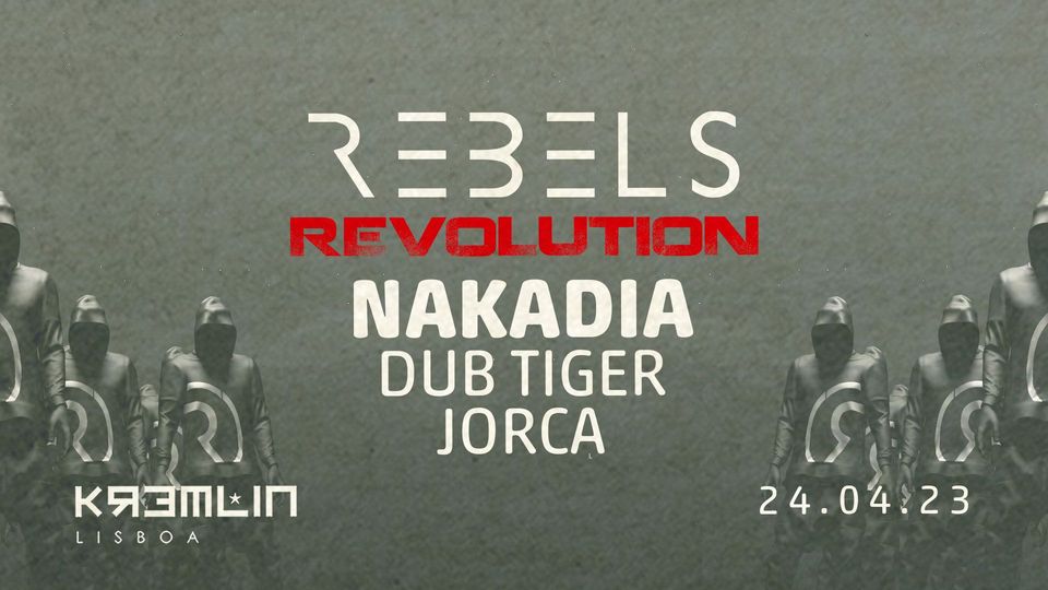 REBELS REVOLUTION - Nakadia, Dub Tiger, Jorca