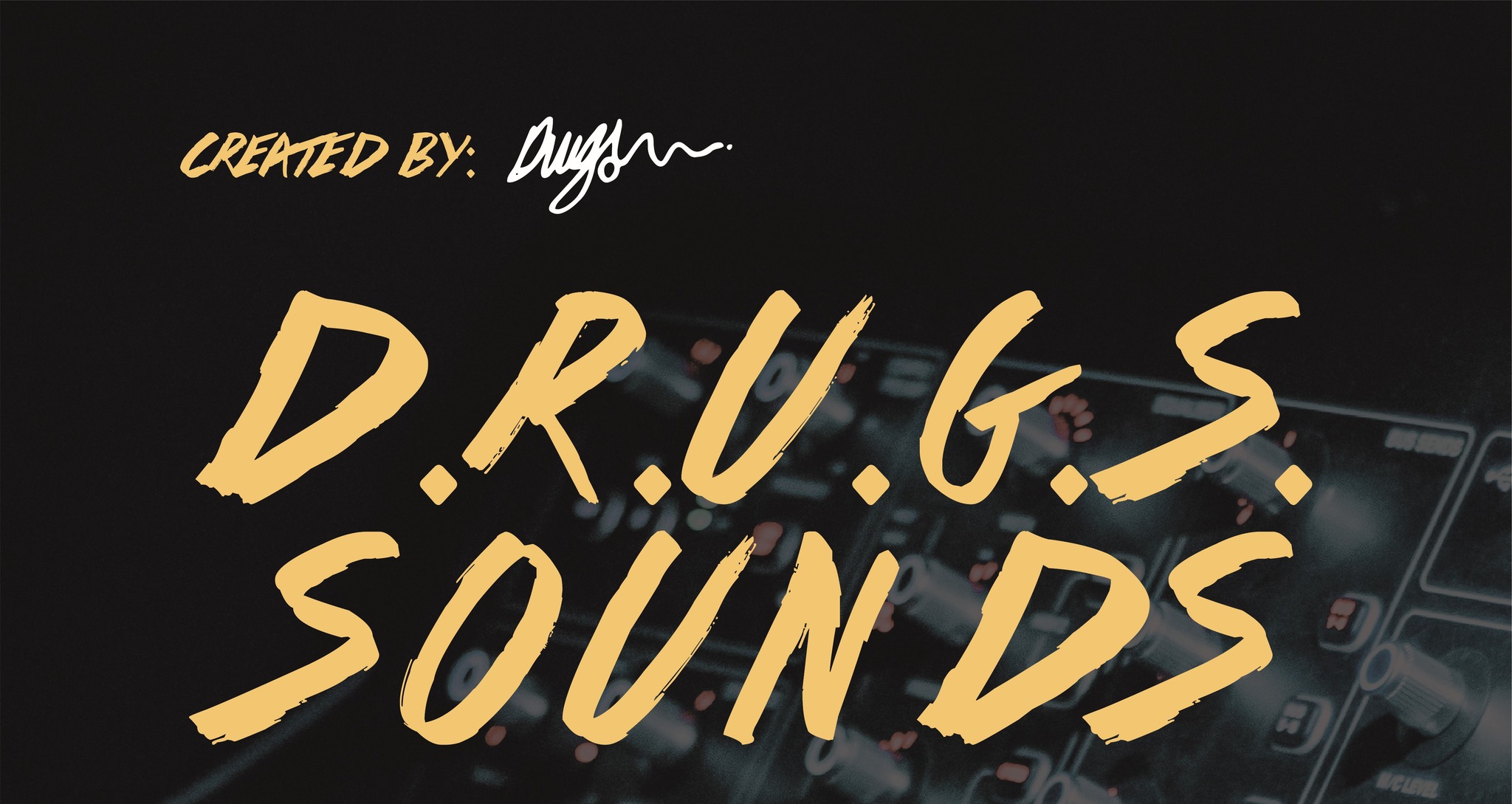 D.R.U.G.S. SOUNDS #3