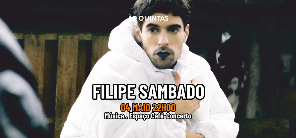 ÀS QUINTAS: Filipe Sambado