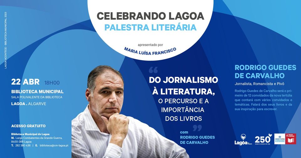 'Celebrando Lagoa' | 'Do Jornalismo à Literatura, o Percurso e a Importância dos Livros'