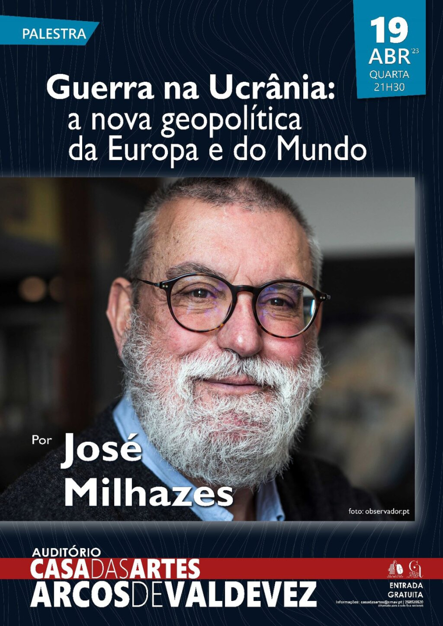 'Guerra na Ucrânia: a nova geopolítica da Europa e do Mundo' - palestra pelo Jornalista José Milhazes