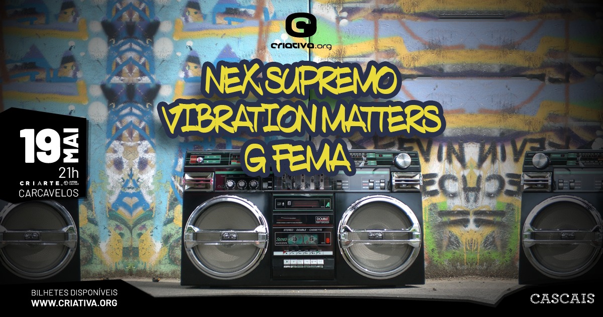 NEX SUPREMO + VIBRATION MATTERS + G FEMA