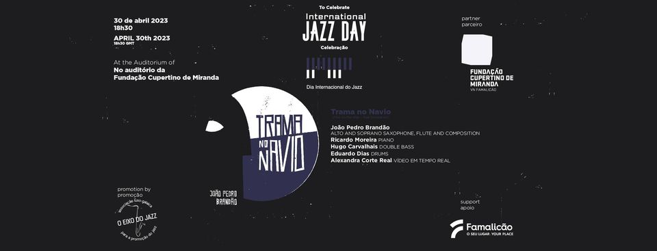 Dia Internacional do Jazz - Trama do Navio #JazzDay