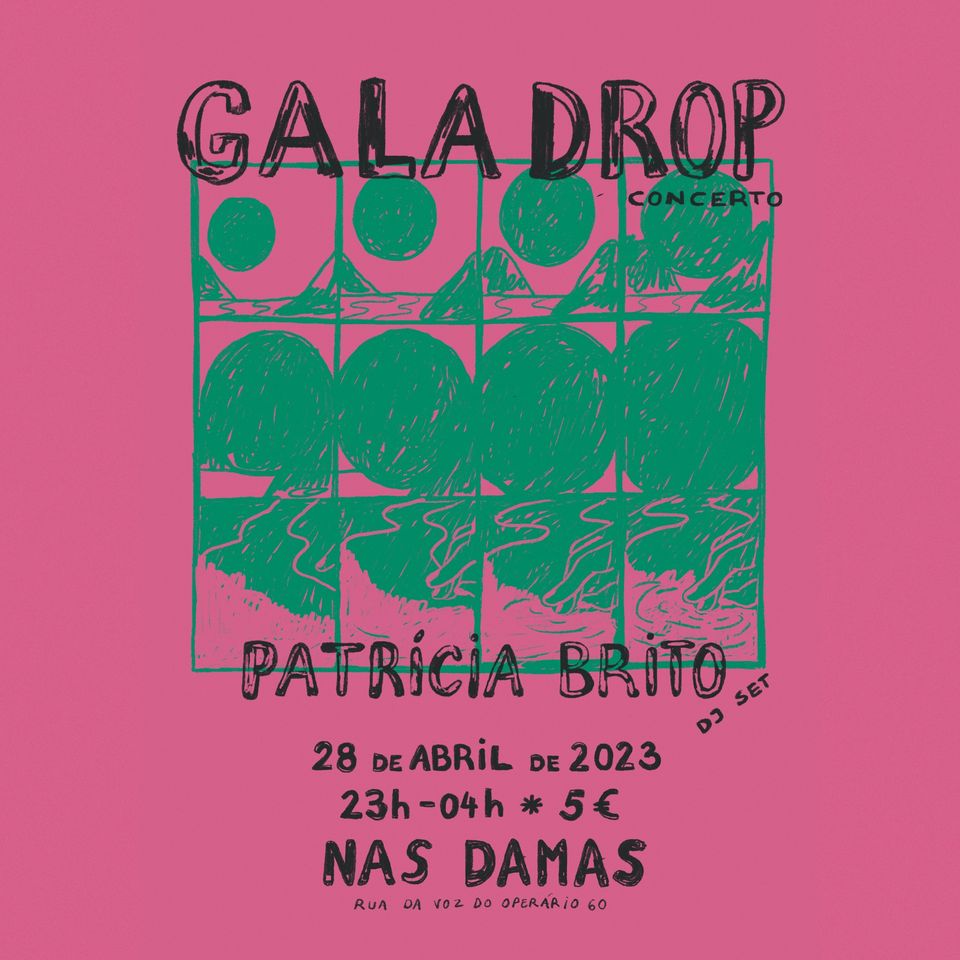 Gala Drop + Patrícia Brito