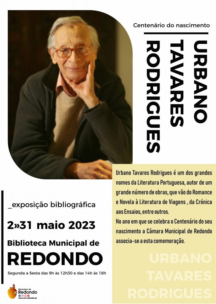 Exposição “Centenário do Nascimento – Urbano Tavares Rodrigues” | de 2 a 31 de maio | Biblioteca Municipal de Redondo