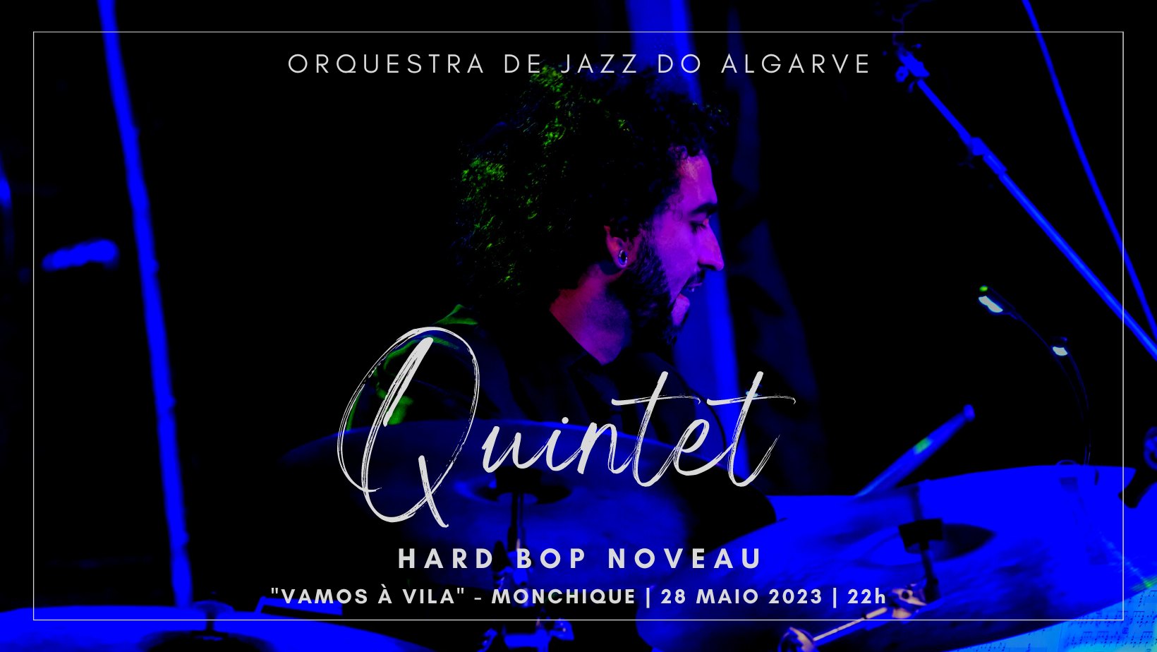 Quinteto Orq. Jazz Algarve | Hard Bop Noveau | 'Vamos à Vila' | Monchique