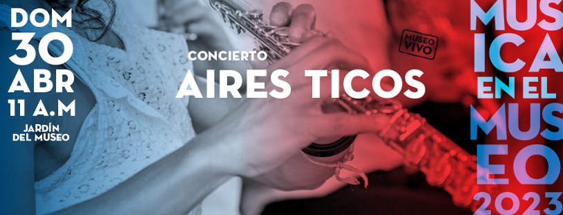 III Concierto de la Temporada Música en el Museo "Aires Ticos"