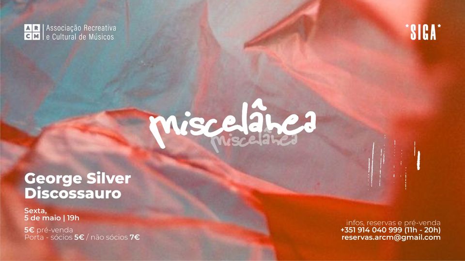 MISCELÂNEA | George Silver & Discossauro | Sexta-feira - 05.05.23
