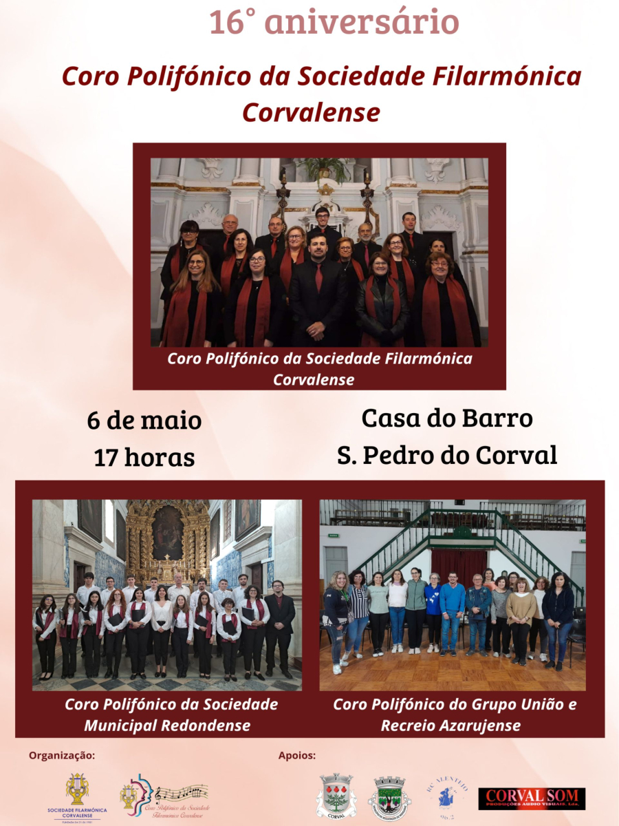 16.º aniversário do Coro Polifónico da Sociedade Filarmónica Corvalense | 6 de maio