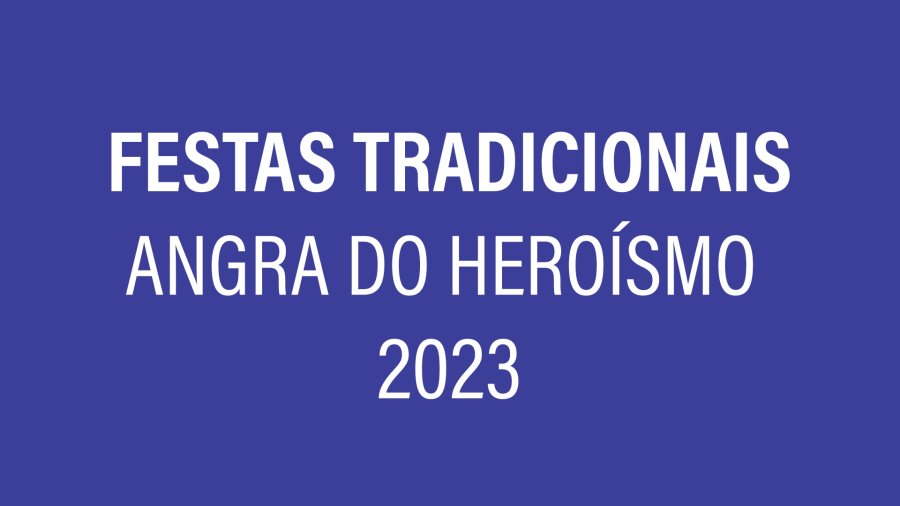Festas tradicionais de Angra do Heroísmo 2023
