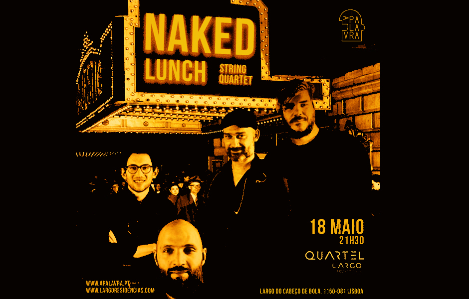 Naked Lunch Quartet apresentam 'Dismantled'