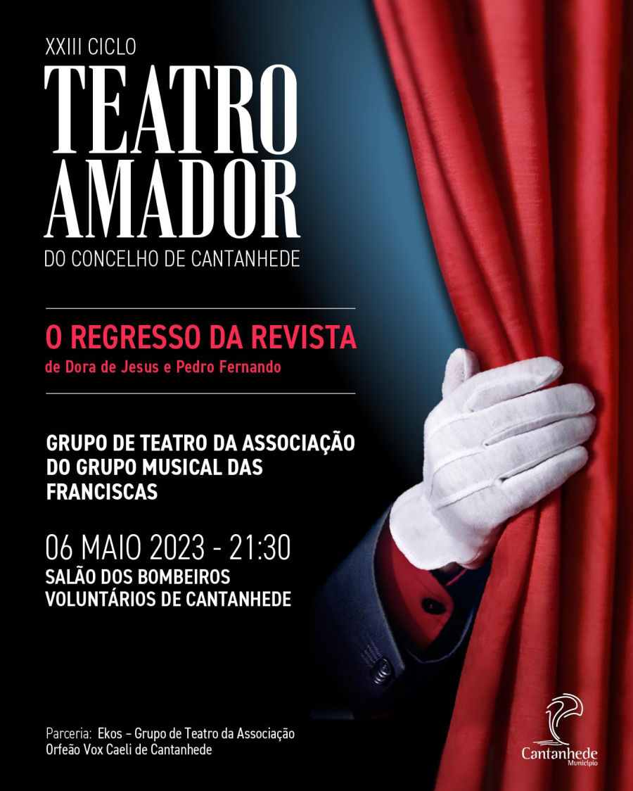 XXIII Ciclo de Teatro Amador do Concelho de Cantanhede - O Regresso da Revista