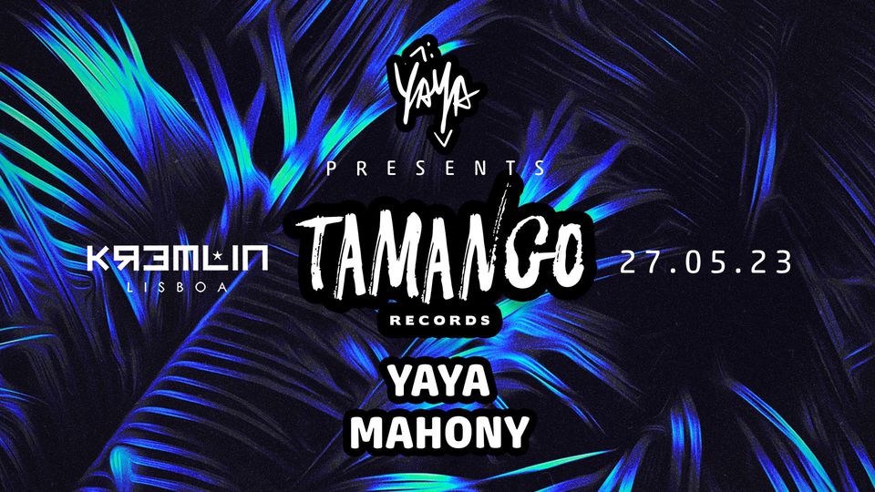 Tamango Showcase - Yaya & Mahony