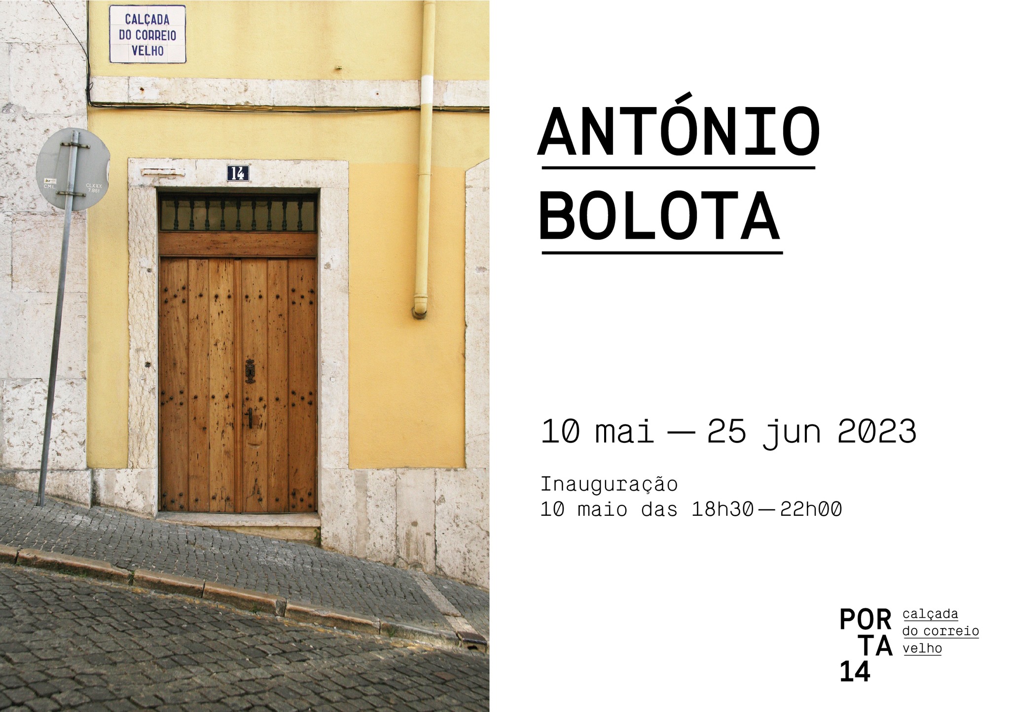 Inauguração | PORTA 14 - António Bolota