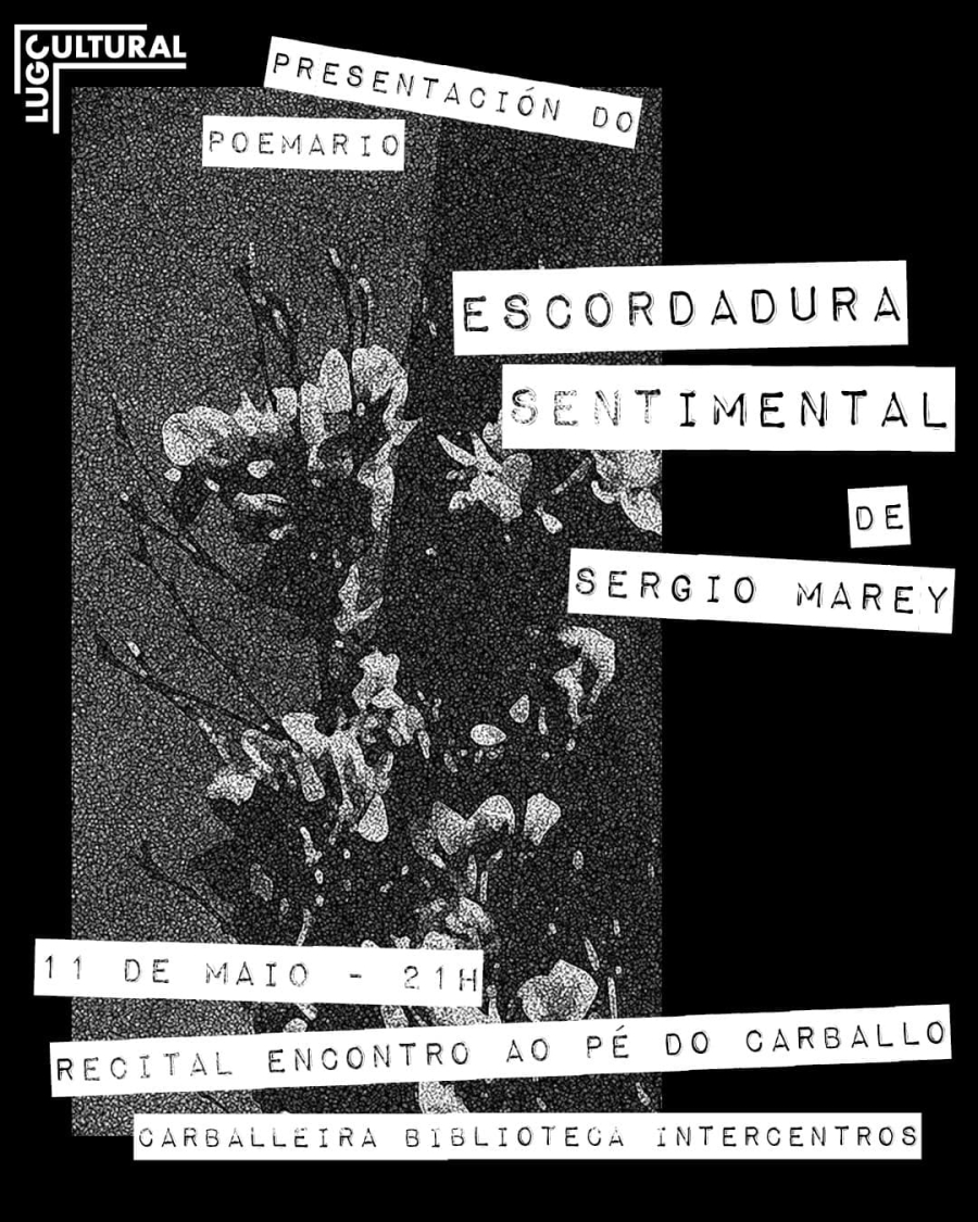 Ao Pé do Carballo | Presentación do poemario «Escordadura sentimental»