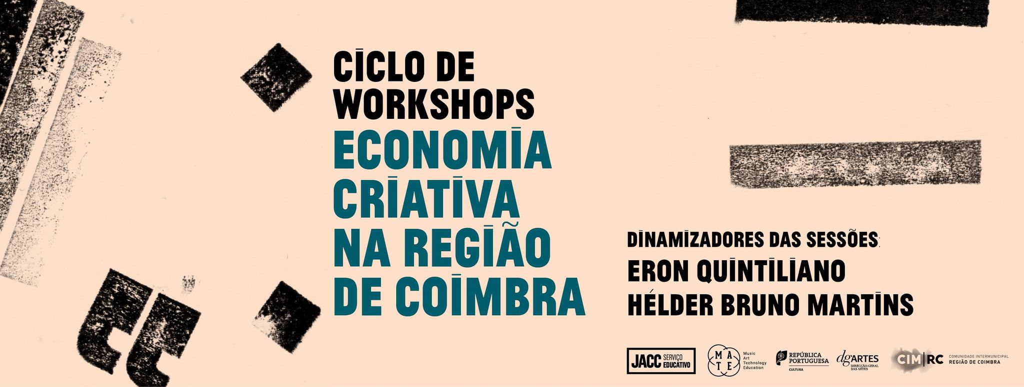 Ciclo de Workshops: Economia Criativa na Região de Coimbra | Sessão #1, em Miranda do Corvo