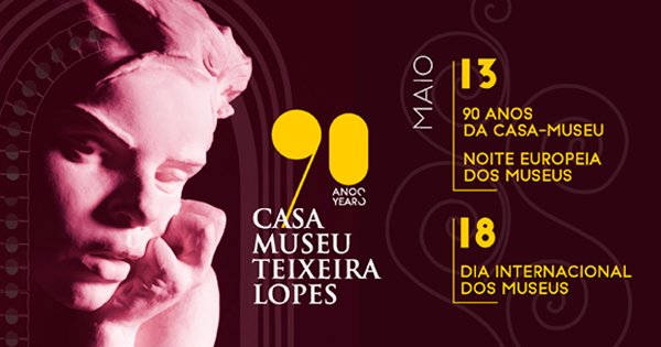 90 Anos da Casa-Museu Teixeira Lopes