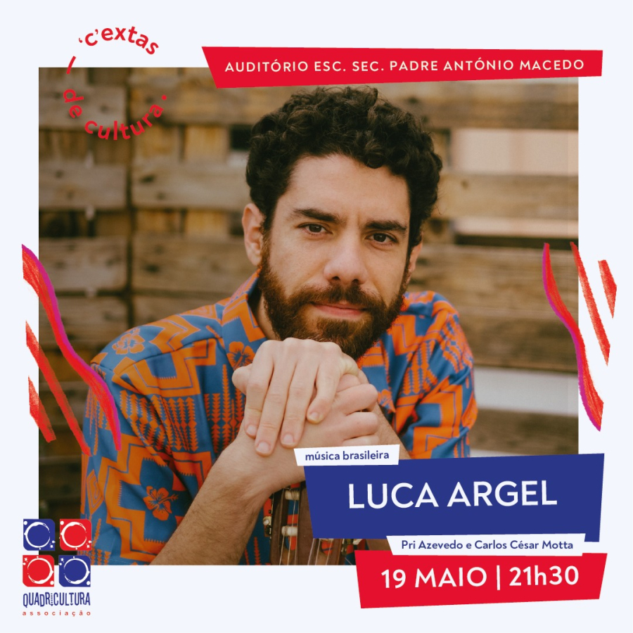 “C”extas de Cultura com música brasileira de Luca Argel