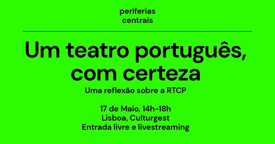 Um teatro português, com certeza: Uma reflexão sobre a RTCP