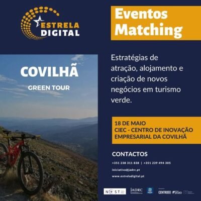 Evento Matching Estrela GIital – Covilhã Green Tour